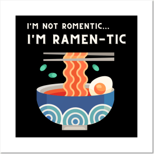i'm not romantic, i'm ramen-tic -  Retro Ramen bowl Posters and Art
